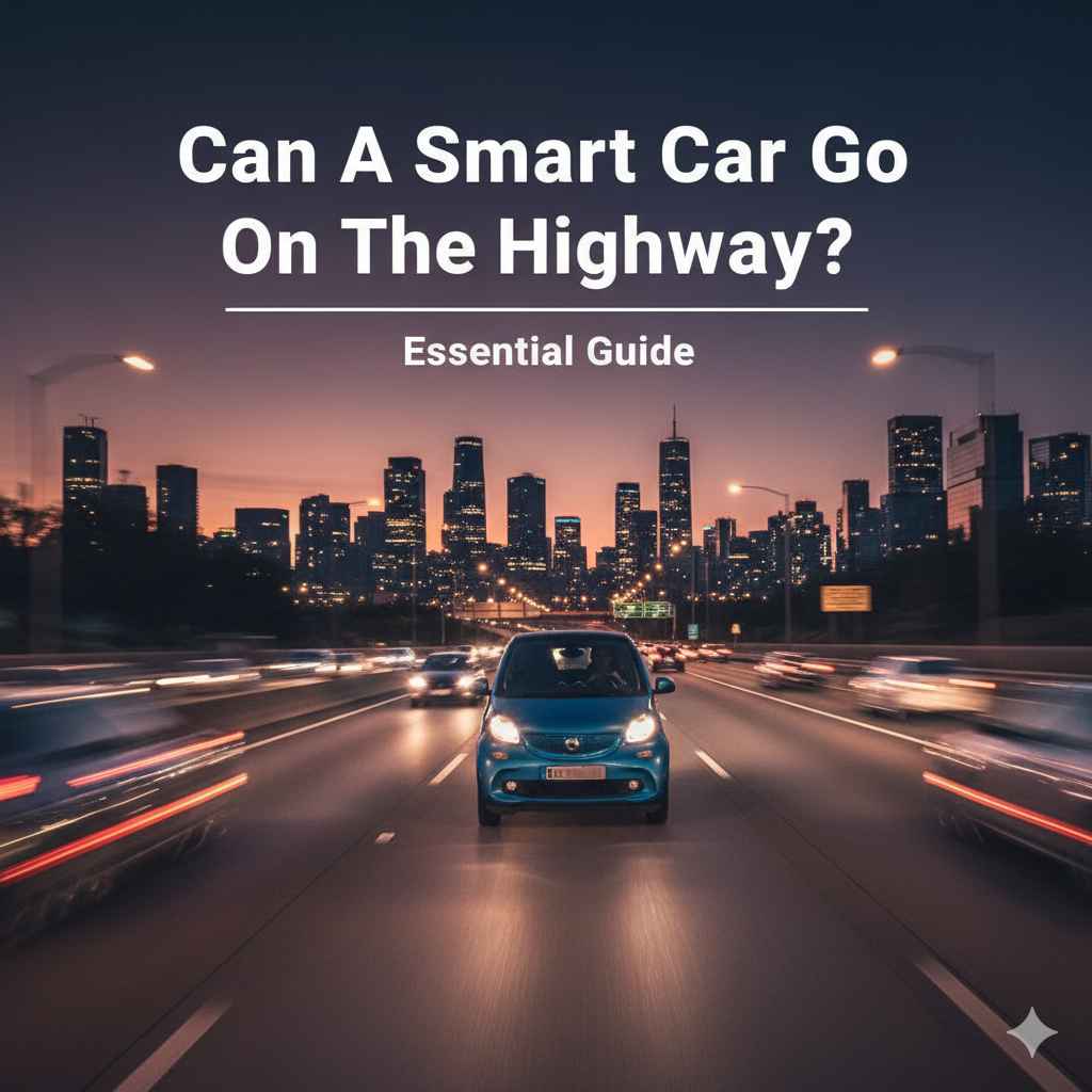 Can A Smart Car Go On The Highway