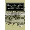 How to Buy a Car Dealership Secrets Revealed book cover
