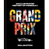 Grand Prix: An Illustrated History of Formula 1 by Will Buxton, book cover