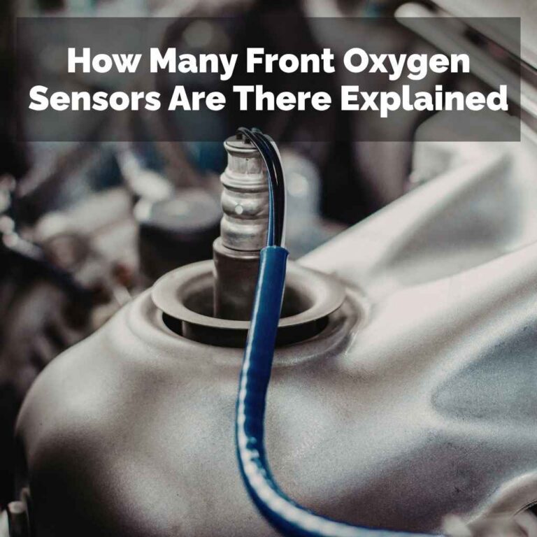 How Many Front Oxygen Sensors Are There Explained