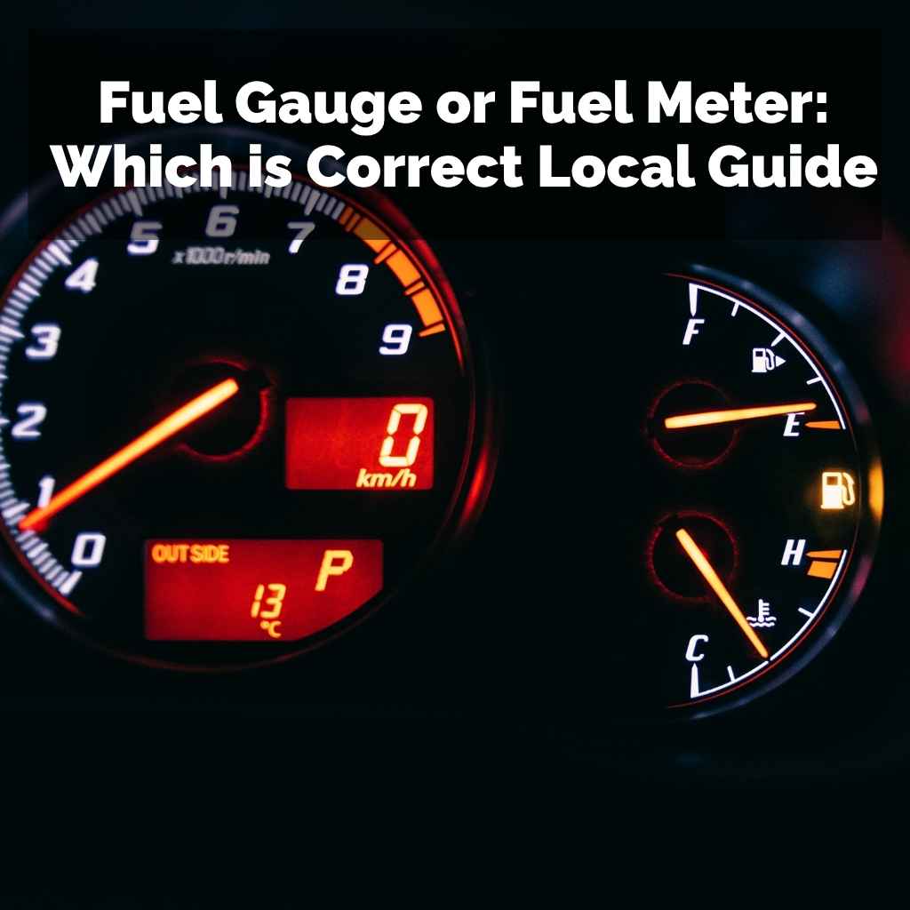 Fuel Gauge or Fuel Meter