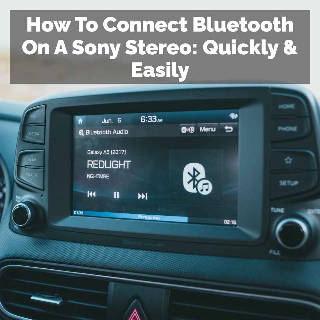 How To Connect Bluetooth On A Sony Stereo