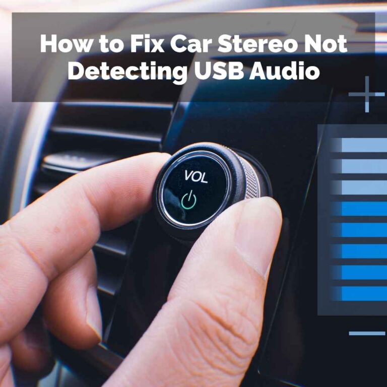 How to Fix Car Stereo Not Detecting USB Audio