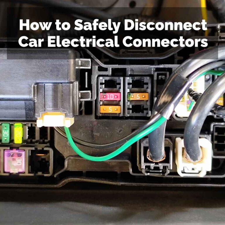 How to Safely Disconnect Car Electrical Connectors