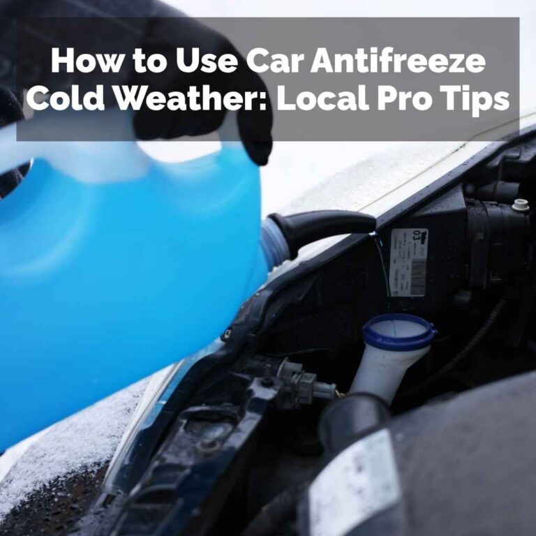 How to Use Car Antifreeze Cold Weather