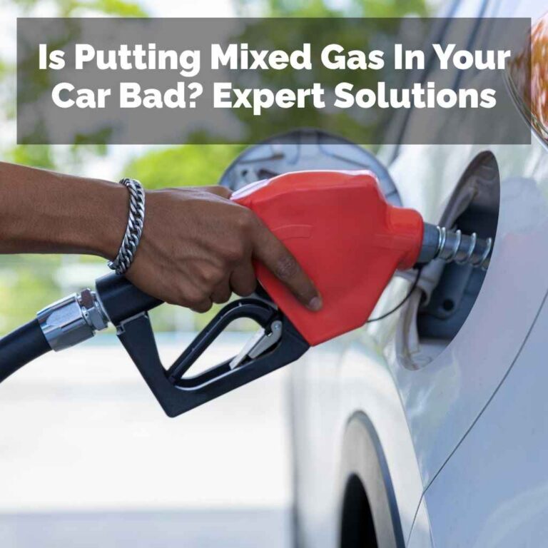 Is Putting Mixed Gas In Your Car Bad?