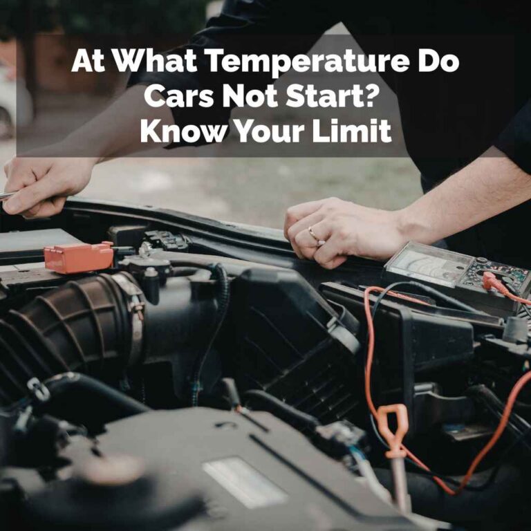 At What Temperature Do Cars Not Start