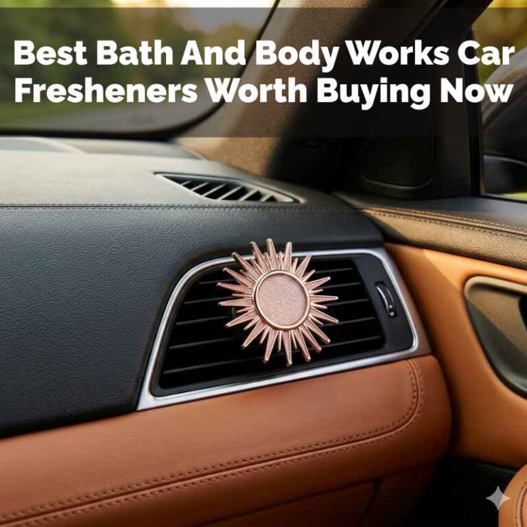 Best Bath And Body Works Car Fresheners Worth Buying Now