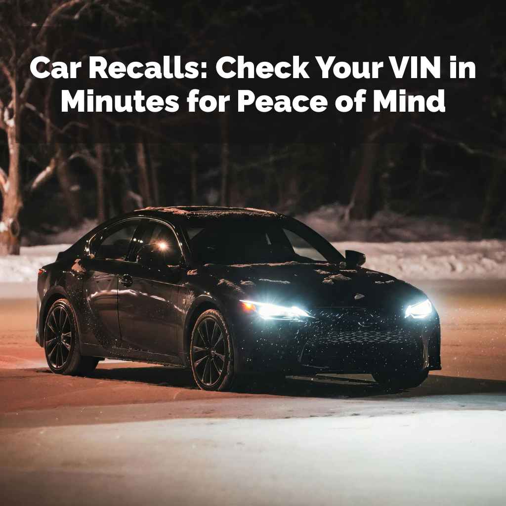 Check Your VIN in Minutes for Peace of Mind
