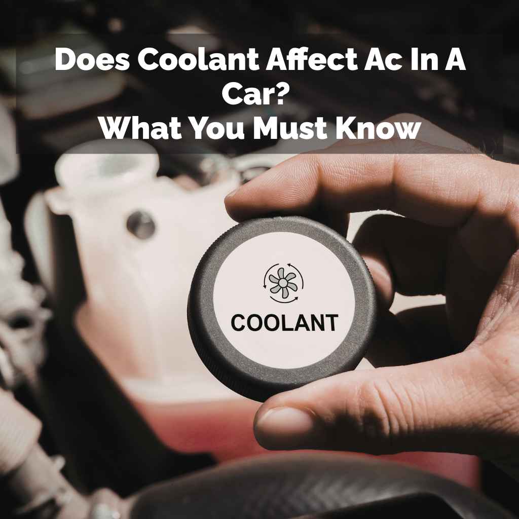 Does Coolant Affect Ac In A Car