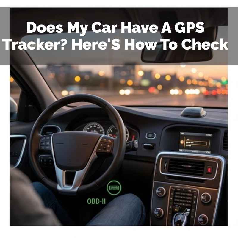 Does My Car Have A Gps Tracker