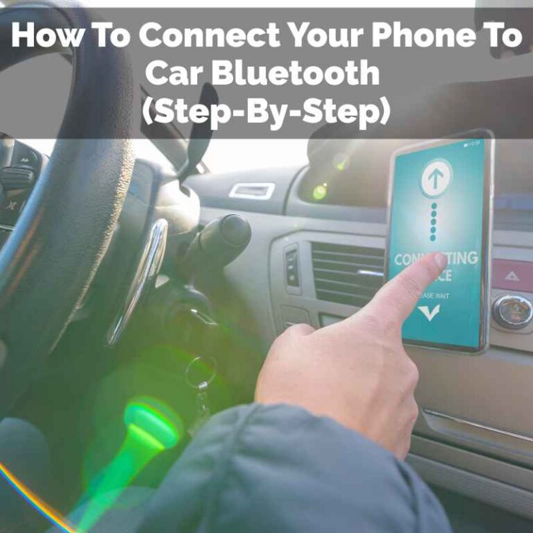 How To Connect Your Phone To Car Bluetooth