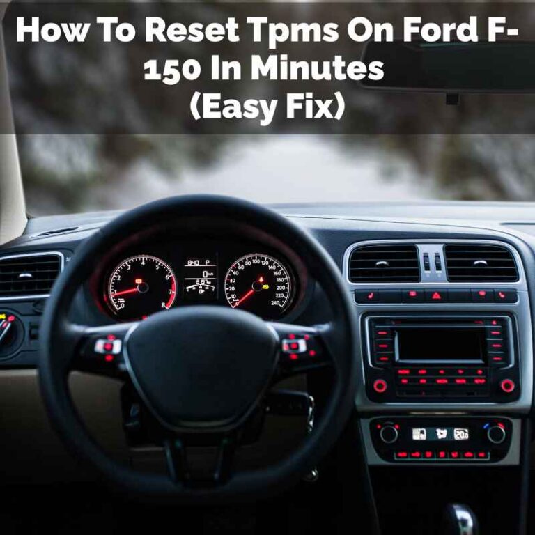 How To Reset Tpms On Ford F-150 In Minutes