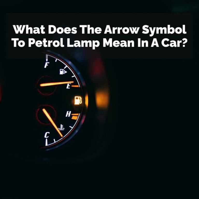 What Does The Arrow Symbol To Petrol Lamp Mean In A Car