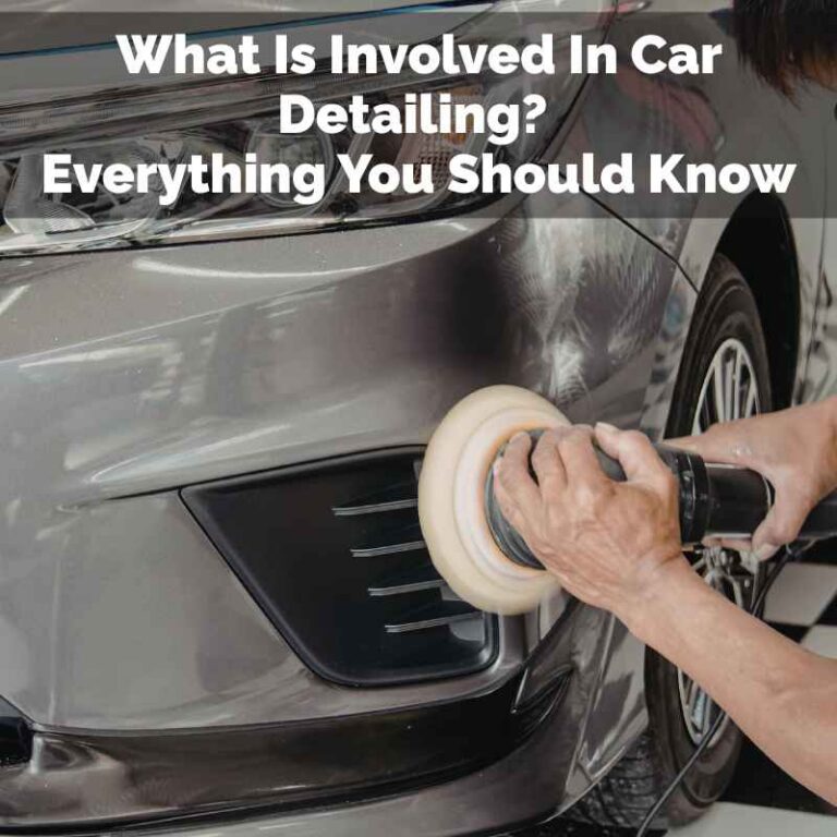 What Is Involved In Car Detailing