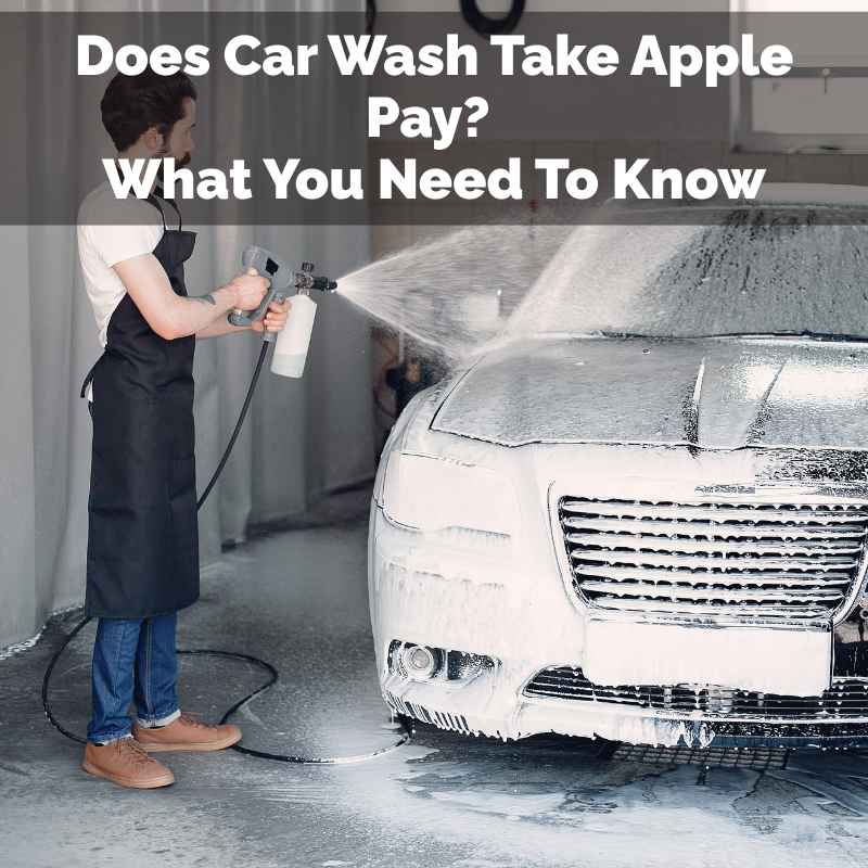 Does Car Wash Take Apple Pay