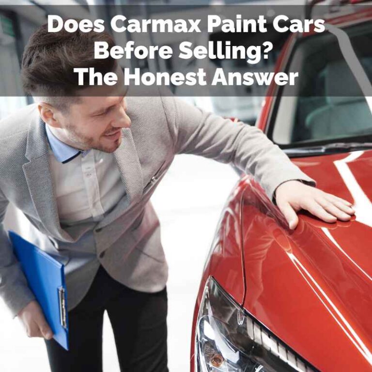 Does Carmax Paint Cars Before Selling