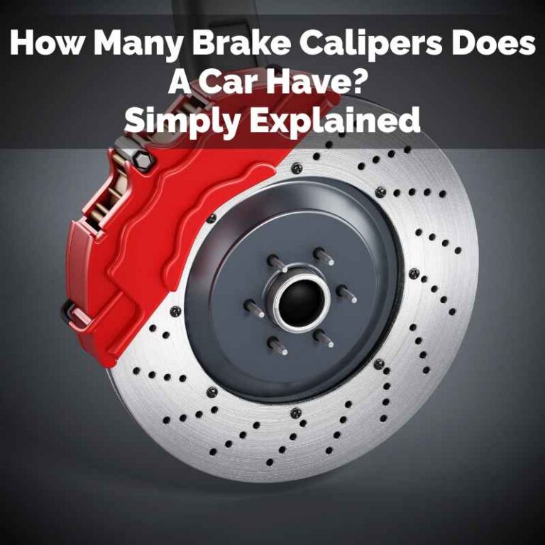 How Many Brake Calipers Does A Car Have