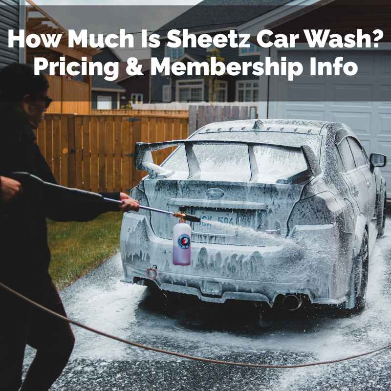How Much Is Sheetz Car Wash