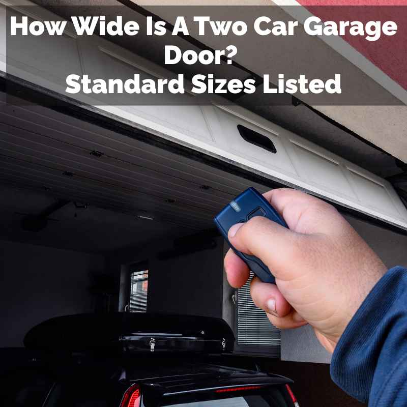 How Wide Is A Two Car Garage Door
