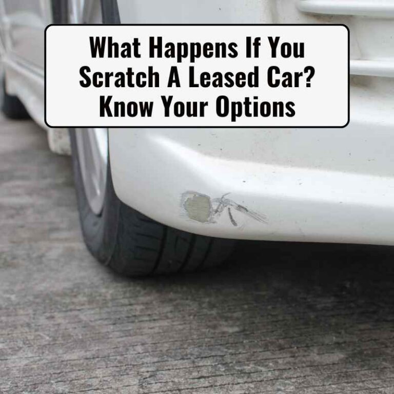 What Happens If You Scratch A Leased Car