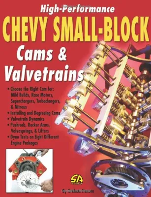 High-Performance Chevy Small Block Cams and Valvetrains