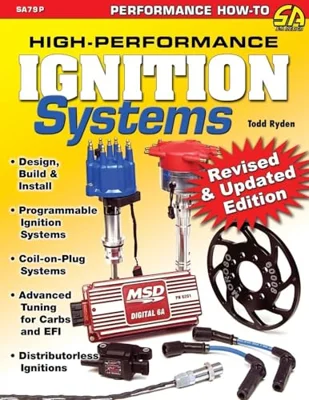 High-Performance Ignition Systems: Design, Build and Install by Todd Ryden, Sa Design