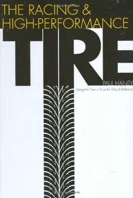 The Racing & High-Performance Tire: Using Tires to Tune for Grip & Balance (R-351)