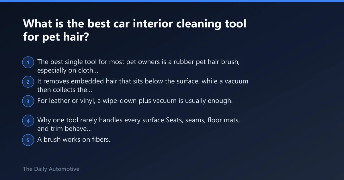 Steps: What is the best car interior cleaning tool for pet hair?