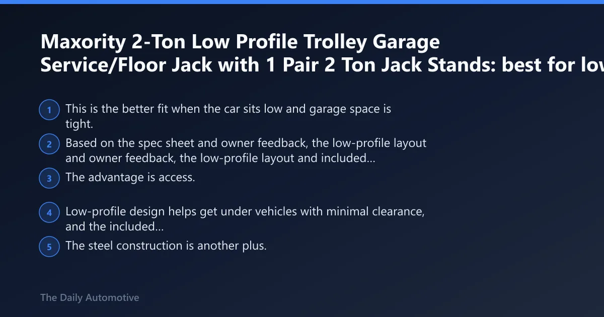 Steps: Maxority 2-Ton Low Profile Trolley Garage Service/Floor Jack with 1 Pair 2 Ton Jack Stands: best for low-profile access