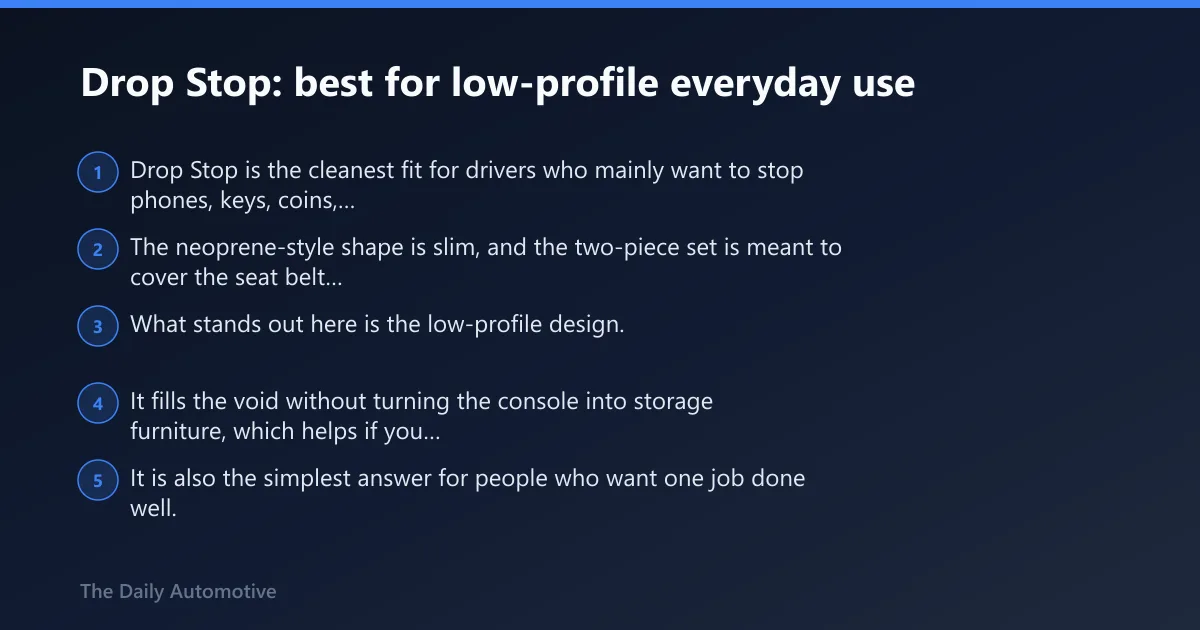 Steps: Drop Stop: best for low-profile everyday use