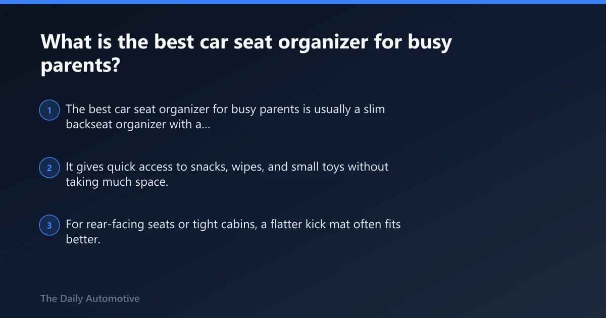 Steps: What is the best car seat organizer for busy parents?