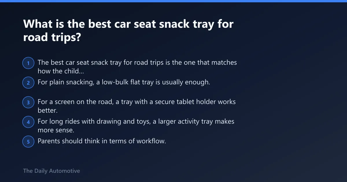 Steps: What is the best car seat snack tray for road trips?