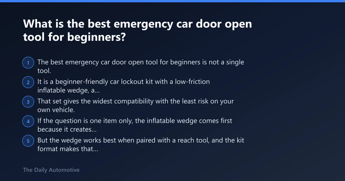Steps: What is the best emergency car door open tool for beginners?