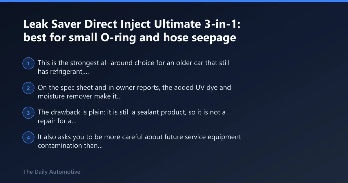 Steps: Leak Saver Direct Inject Ultimate 3-in-1: best for small O-ring and hose seepage