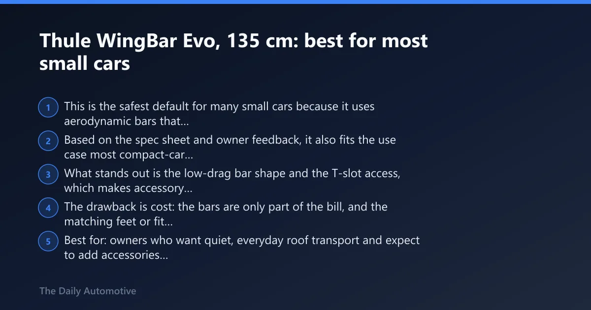 Steps: Thule WingBar Evo, 135 cm: best for most small cars