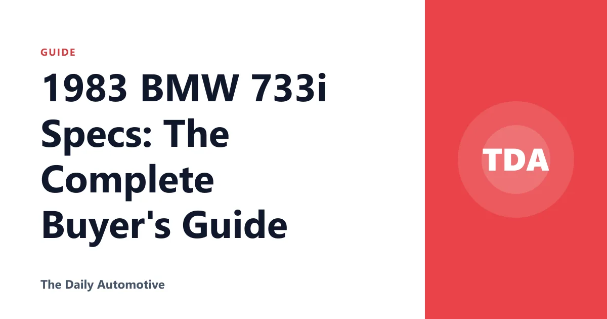 1983 BMW 733i Specs: The Complete Buyer's Guide
