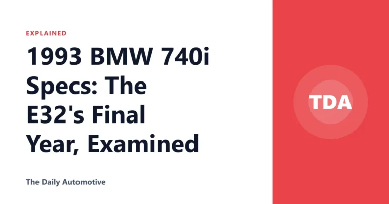 1993 BMW 740i Specs: The E32's Final Year, Examined