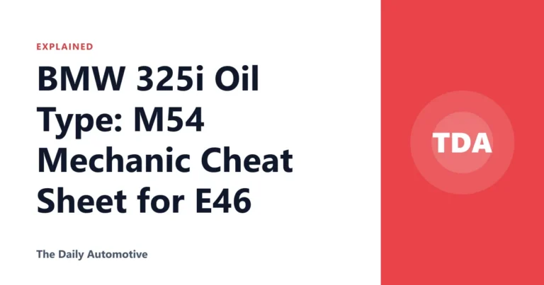 BMW 325i Oil Type: M54 Mechanic Cheat Sheet for E46