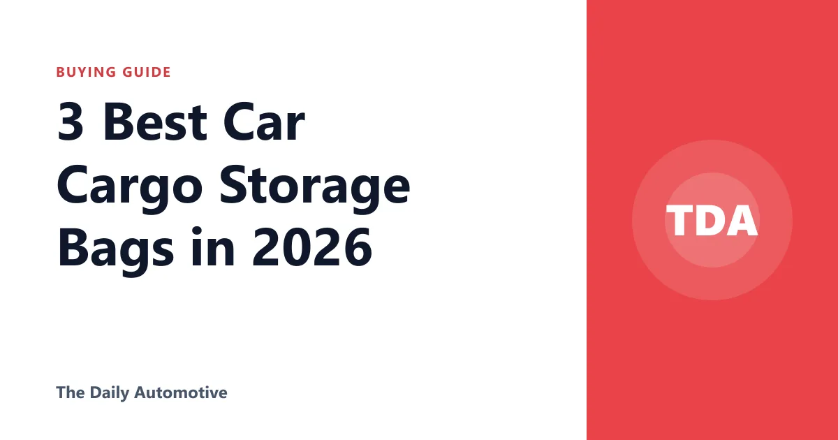 3 Best Car Cargo Storage Bags in 2026