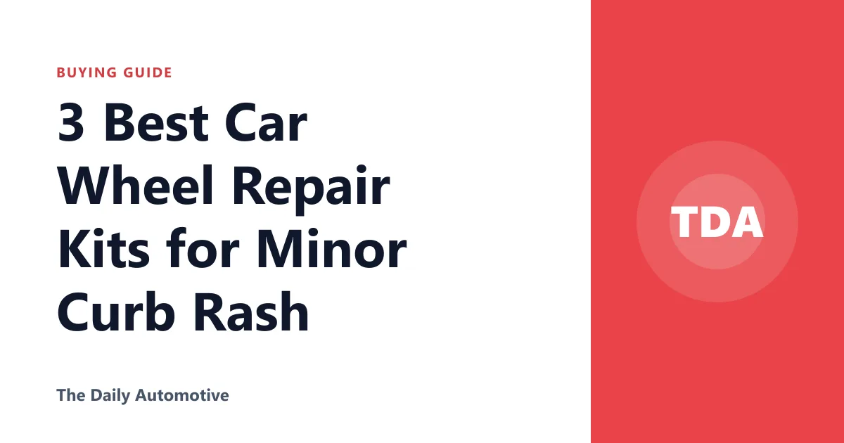 3 Best Car Wheel Repair Kits for Minor Curb Rash