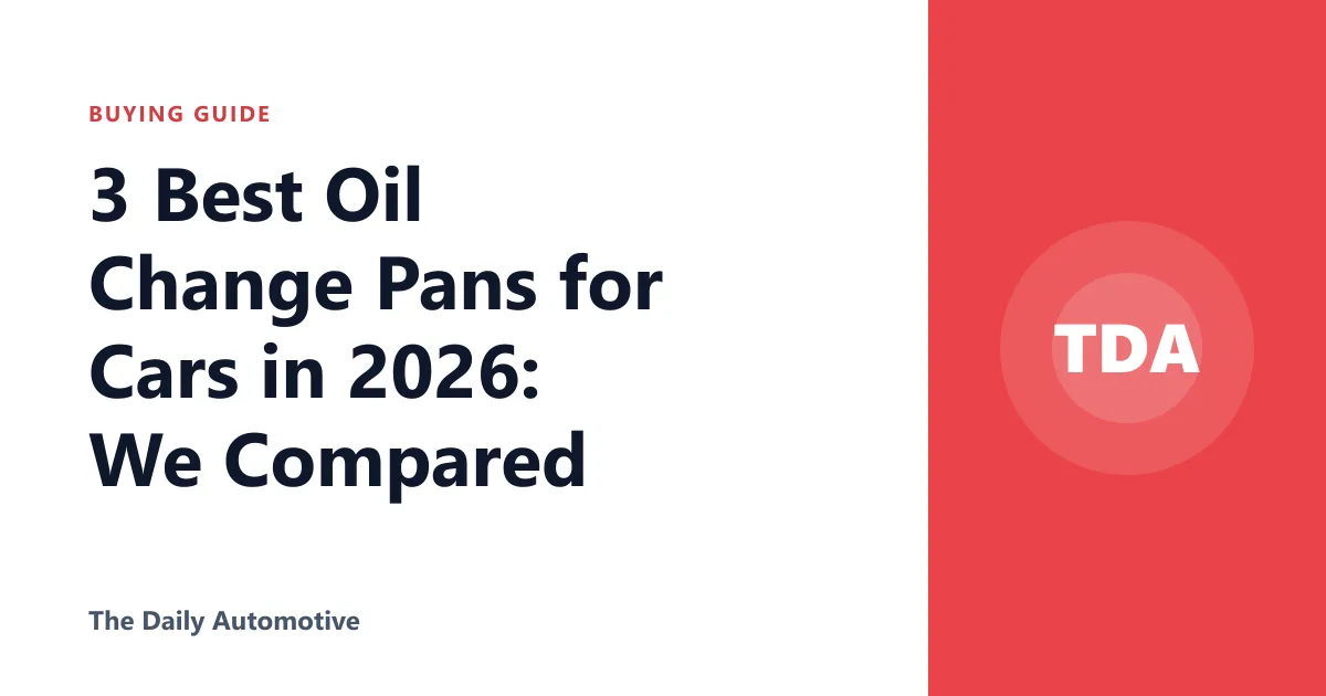 3 Best Oil Change Pans for Cars in 2026: We Compared
