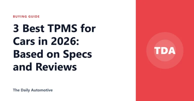 3 Best TPMS for Cars in 2026: Based on Specs and Reviews