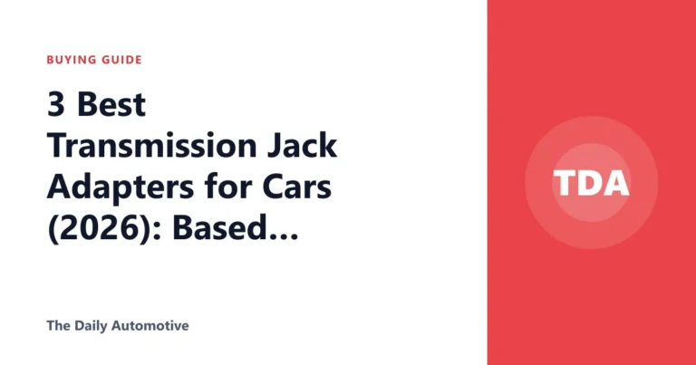 3 Best Transmission Jack Adapters for Cars (2026): Based on Specs and Reviews