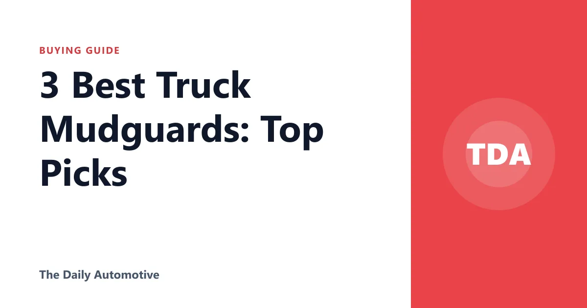 3 Best Truck Mudguards: Top Picks