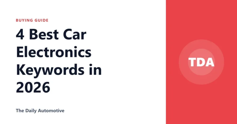 4 Best Car Electronics Keywords in 2026