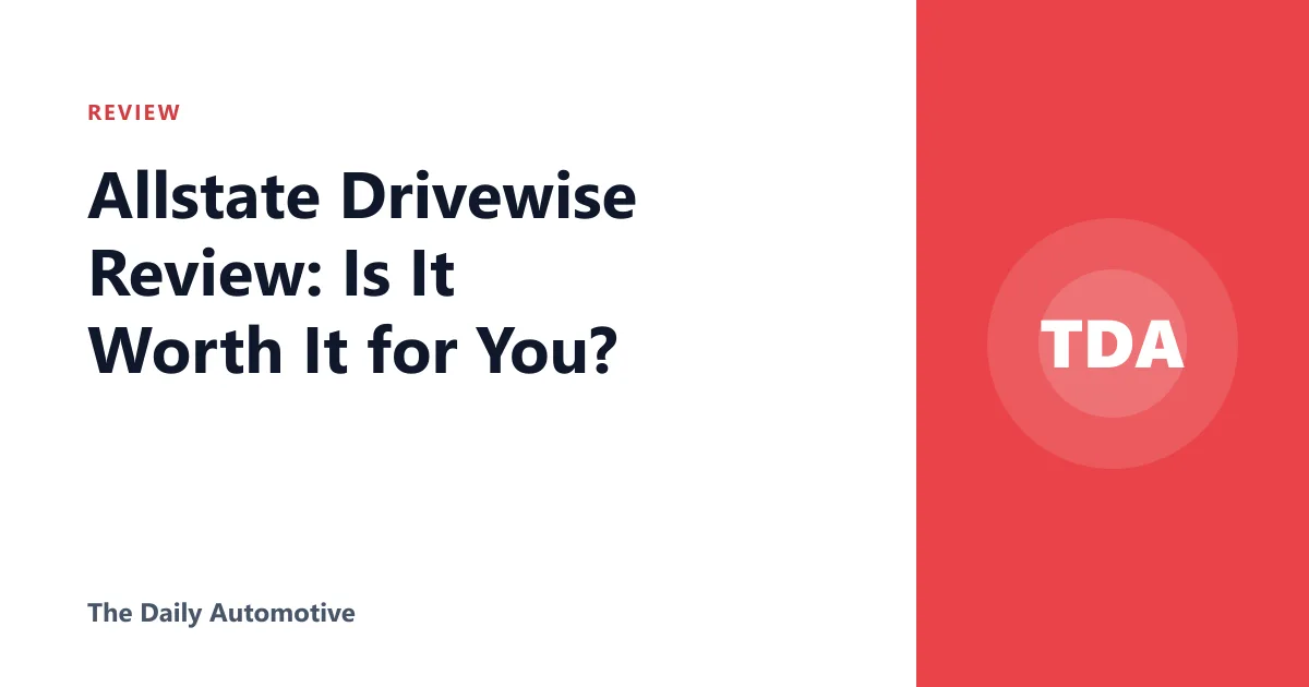 Allstate Drivewise Review: Is It Worth It for You?