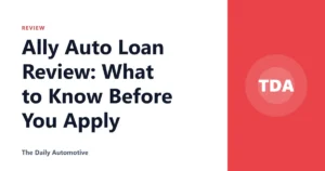 Ally Auto Loan Review: What to Know Before You Apply