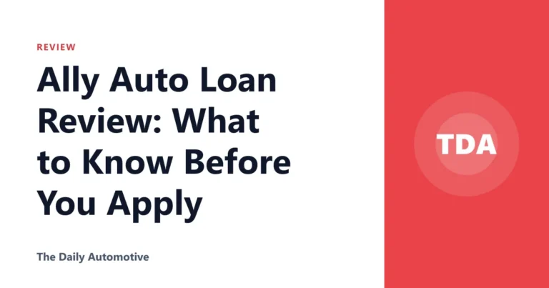 Ally Auto Loan Review: What to Know Before You Apply