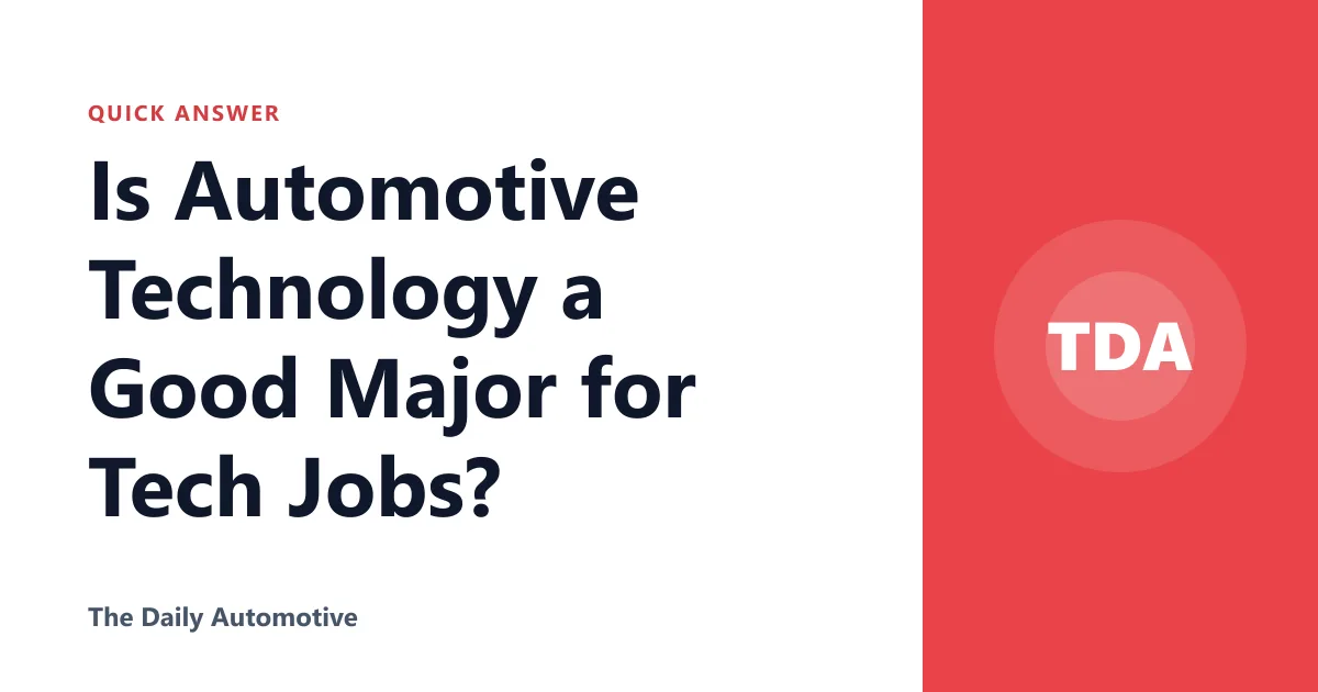 Is Automotive Technology a Good Major for Tech Jobs?